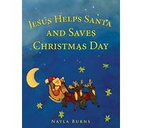 Jesus Helps Santa And Saves Christmas Day