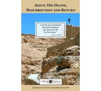 Jesus: His Death, Resurrection and Return: The Word of God Series