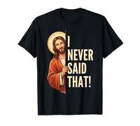 Jésus I Did Not Say That Funny Christian Meme T-Shirt