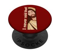 Jesus - I Never Said That - Drôle Christian Meme PopSockets PopGrip Adhésif