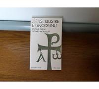 Jésus, illustre et inconnu