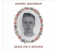 Bachman Daniel - Jesus I'm a Sinner [Import]