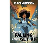 Jesus I'm Falling and I Can't get Up