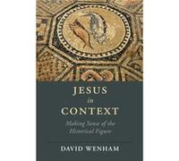 Jesus in Context by David Wenham David Wenham (Auteur)