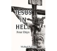 Jesus In Hell, Four Days