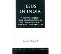 Jesus in India James W. Deardorff (Auteur)