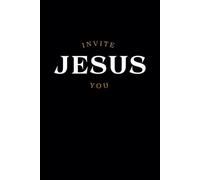 Jesus Invite You: Religious Motivation and Inspirational Notebook Lined