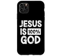 Jesus is 100 Percent God Greater Than Highs and Lows Coque pour iPhone 11 Pro Max