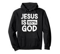 Jesus is 100 Percent God Greater Than Highs and Lows Sweat à Capuche