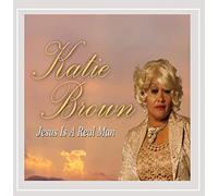 Katie Brown - Jesus is a Real Man