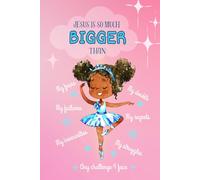 Jesus is Bigger than: Inspirational notebook for girls, blank lined pages, affirmation notepad