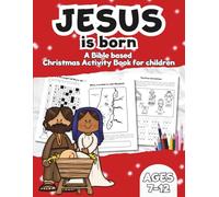 Jesus is born!: A Bible Based Christmas Activity Book for Children