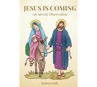 Jesus is Coming: An Advent Observation