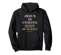 Jesus is Coming Soon - Luke 12:40 Christian English & Greek Sweat à Capuche