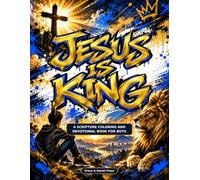 Jesus Is King: A Scripture Coloring and Devotional Book for Boys
