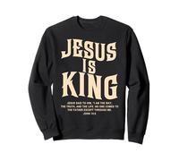 Jesus is King Bible Verse John 14:6 Christian God Religious Sweatshirt