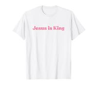 Jesus is King, God Love Christian Faith Worship Religious T-Shirt