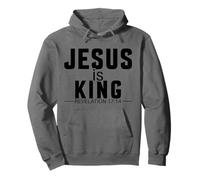 Jesus is King Revelation 17:14 Écriture de Foi chrétienne Sweat à Capuche