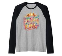 Jesus is King Verse biblique Jean 14:6 Dieu chrétien Religieux Manche Raglan