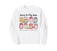Jesus is My Jam Faith Pray Blessed Hope Love Christian Citation Sweatshirt