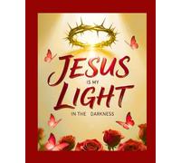 Jesus is My Light in the Darkness