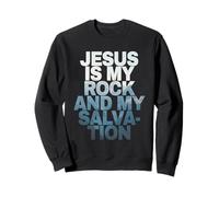 Jesus is My Rock & My Salvation - Psalm 62:6 Faith Verse Sweatshirt