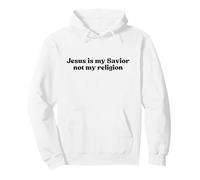 Jesus is My Savior Not My Religion, Christian Faith Worship Sweat à Capuche