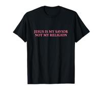 Jesus Is My Savior Not My Religion Shirt Faith Christian T-Shirt