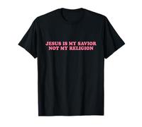 Jesus Is My Savior Not My Religion Shirt Faith Christian T-Shirt