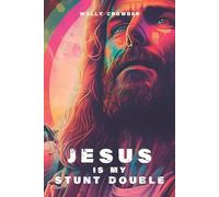 Jesus Is My Stunt Double