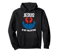 Jesus is My Valentine Funny Valentines Loves Christ Love Day Sweat à Capuche