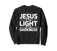 Jesus is The Light in The Darkness Sweatshirt