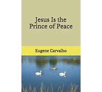 Jesus Is The Prince Of Peace