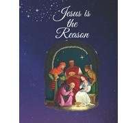 Jesus Is The Reason: Storybook