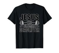Jesus is The Ultimate Deadlifter T-Shirt Graphique avec Valeur