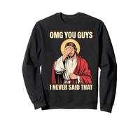 Jésus, Je dis à Papa I Never Said That Sweatshirt