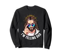 Jésus, Je dis à Papa I'm Telling Dad Sweatshirt