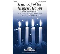 Jesus, Joy of the Highest Heaven - CHORAL SCORE