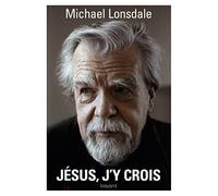 Jésus, j'y crois