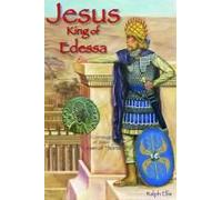 Jesus, King Of Edessa