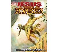 Jesus : la terreur des zombies - Stephen Lindsay - Stara - broché - Bande dessinée