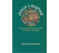 Jesus Laughed and Other Reflections on Being Human Jean Maalouf (Auteur)