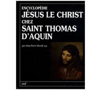 Jésus Le Christ Chez Saint Thomas D'aquin - Encyclopédie