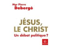 Jésus, le Christ: Un débat politique ?