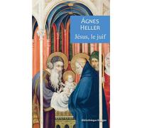 Jésus, le juif - Agnes Heller - Rivages - broché - Essai