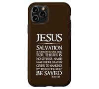 Jésus : Le Salut ne se Trouve en Personne d'autre - Actes 4:12 Coque pour iPhone 11 Pro