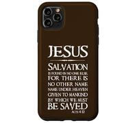 Jésus : Le Salut ne se Trouve en Personne d'autre - Actes 4:12 Coque pour iPhone 11 Pro Max
