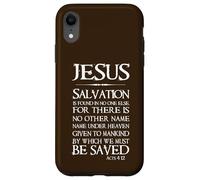 Jésus : Le Salut ne se Trouve en Personne d'autre - Actes 4:12 Coque pour iPhone XR