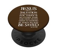 Jésus : Le Salut ne se Trouve en Personne d'autre - Actes 4:12 PopSockets PopGrip Adhésif