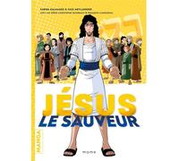 Jésus, le Sauveur - Le manga - Fabien Dalmasso - Mame - broché - Manga